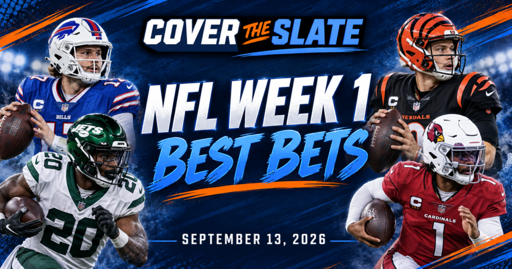 Cover The Slate NFL Week 1 best bets graphic for Sunday, September 13, 2026