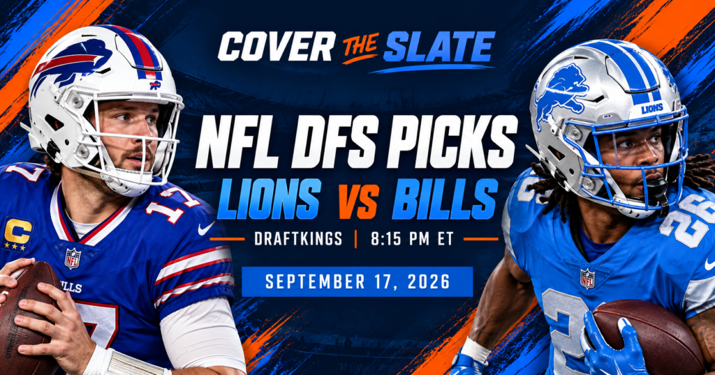 Cover The Slate Lions vs. Bills NFL DFS picks for Thursday Night Football on September 17, 2026.