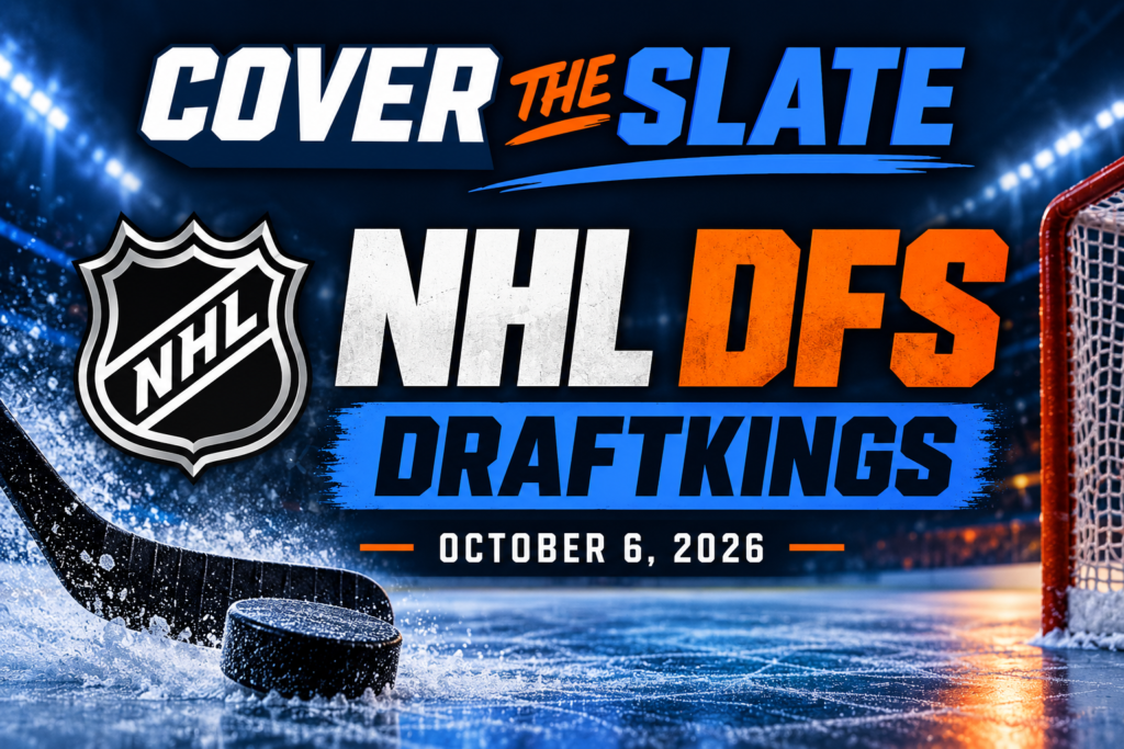 NHL DFS DraftKings Picks for October 6, 2026 | Cover The Slate