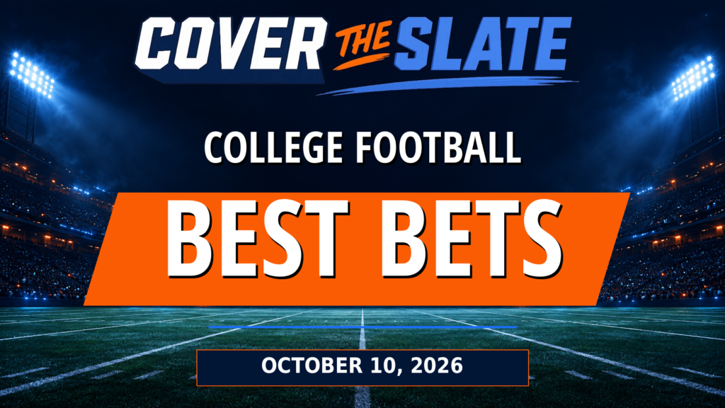 Cover The Slate College Football Best Bets October 10, 2026 featured graphic.
