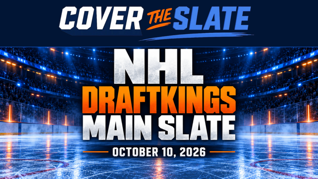 Cover The Slate NHL DraftKings Main Slate October 10, 2026 featured graphic.